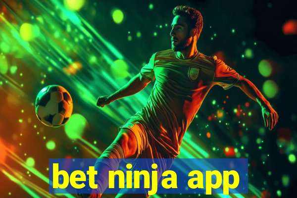 bet ninja app